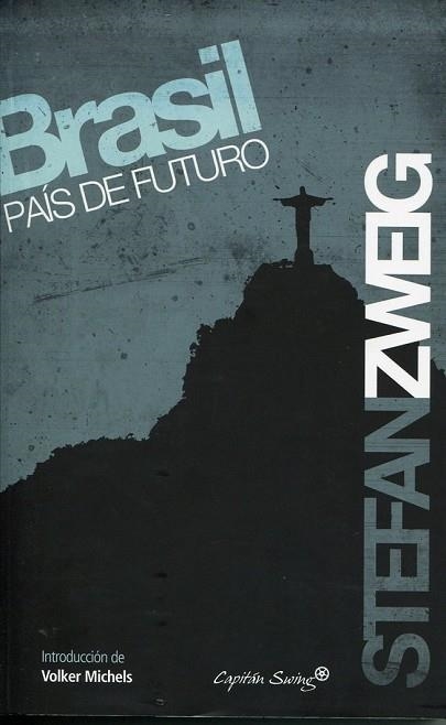 BRASIL, PAÍS DE FUTURO | 9788493982768 | ZWEIG, STEFAN | Llibreria Drac - Llibreria d'Olot | Comprar llibres en català i castellà online