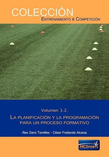 PROCESO FORMATIVO, EL TOMO 2: LA PLANIFICACIÓN Y LA PROGRAMACIÓN PARA UN PROCESO | 9788494361197 | SANS, ÀLEX; FRATTAROLA, CÉSAR | Llibreria Drac - Llibreria d'Olot | Comprar llibres en català i castellà online