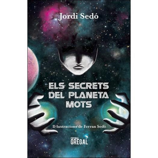 SECRETS DEL PLANETA MOTS, ELS | 9788494675881 | SEDÓ, JORDI | Llibreria Drac - Llibreria d'Olot | Comprar llibres en català i castellà online