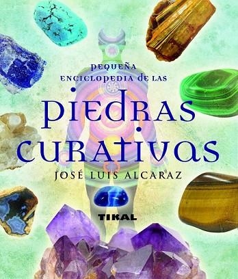 PIEDRAS CURATIVAS | 9788499280790 | ALCARAZ, JOSÉ LUIS | Llibreria Drac - Llibreria d'Olot | Comprar llibres en català i castellà online