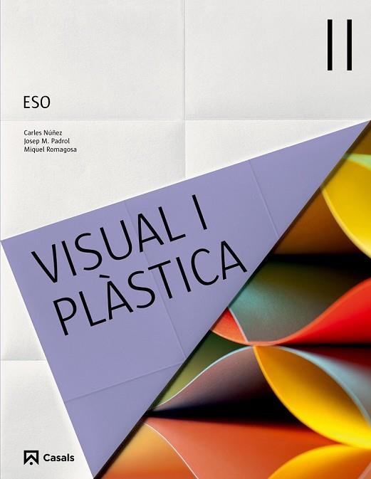 VISUAL I PLÀSTICA II ESO (2015) | 9788421854761 | VARIOS AUTORES | Llibreria Drac - Llibreria d'Olot | Comprar llibres en català i castellà online