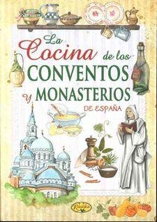 COCINA DE LOS CONVENTOS Y MONASTERIOS DE ESPAÑA, LA | 9788490871539 | AA.DD. | Llibreria Drac - Llibreria d'Olot | Comprar llibres en català i castellà online