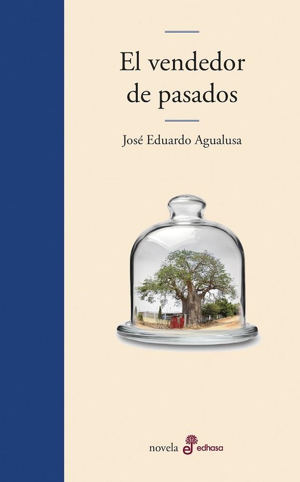 VENDEDOR DE PASADOS, EL | 9788435011372 | AGUALUSA, JOSÉ EDUARDO | Llibreria Drac - Llibreria d'Olot | Comprar llibres en català i castellà online