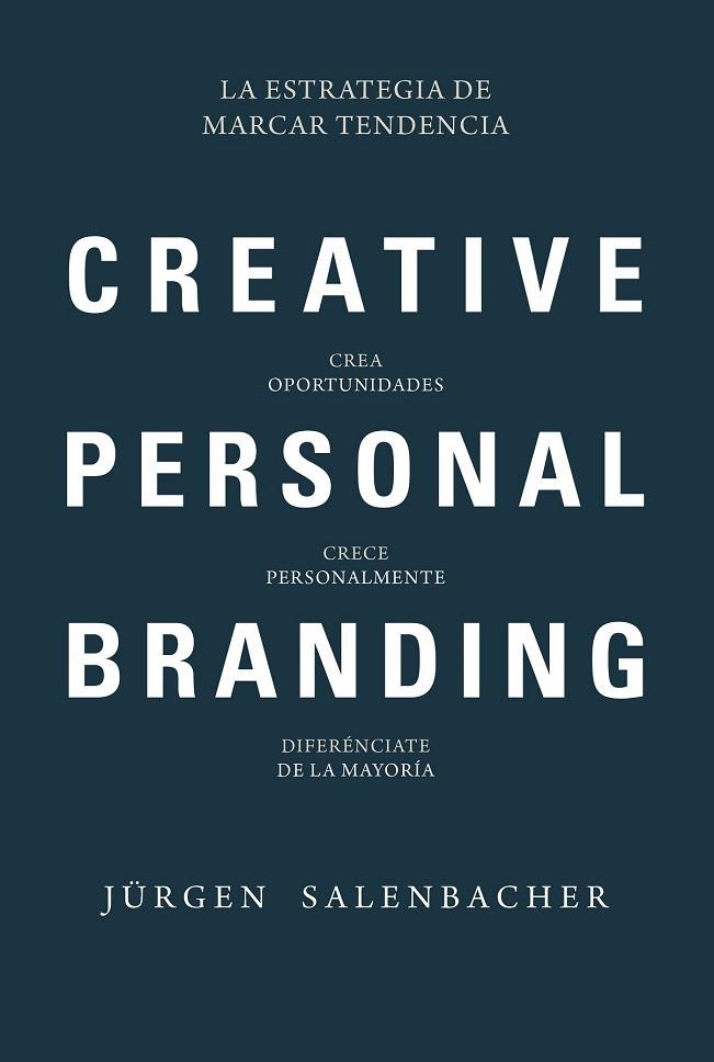 CREATIVE PERSONAL BRANDING | 9788416583874 | JÜRGEN SALENBACHER | Llibreria Drac - Llibreria d'Olot | Comprar llibres en català i castellà online