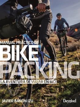 MANUAL PRACTICO DE BIKEPACKING | 9788498294316 | BAÑON, JAVIER | Llibreria Drac - Llibreria d'Olot | Comprar llibres en català i castellà online