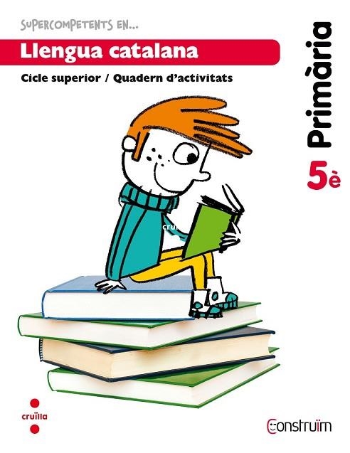 SUPERCOMPETENTS EN LLENGUA CATALANA 5E PRIMARIA | 9788466134774 | Llibreria Drac - Llibreria d'Olot | Comprar llibres en català i castellà online