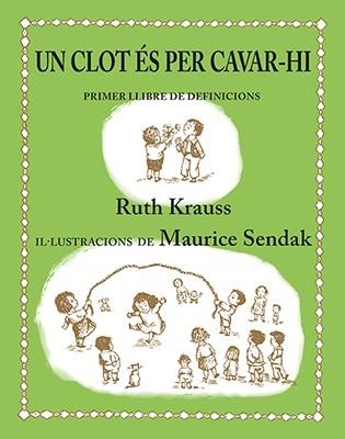 UN CLOT ÉS PER CAVAR-HI | 9788484642442 | KRAUSS, RUTH | Llibreria Drac - Llibreria d'Olot | Comprar llibres en català i castellà online