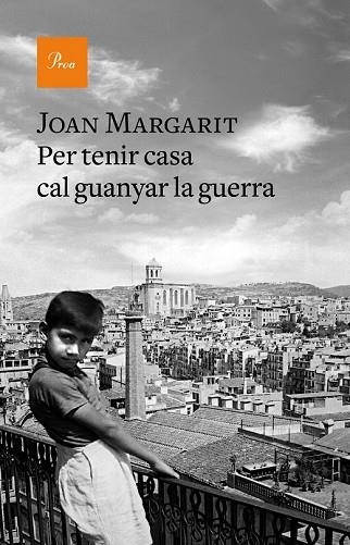 PER TENIR CASA CAL GUANYAR LA GUERRA | 9788475887067 | MARGARIT, JOAN | Llibreria Drac - Librería de Olot | Comprar libros en catalán y castellano online