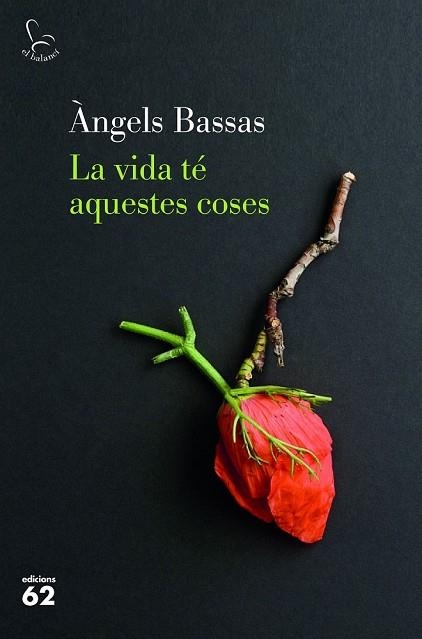 VIDA TÉ AQUESTES COSES, LA | 9788429777154 | BASSAS, ÀNGELS | Llibreria Drac - Llibreria d'Olot | Comprar llibres en català i castellà online