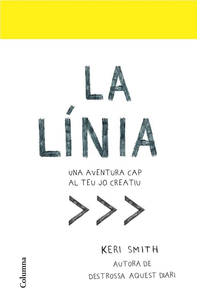 LÍNIA, LA. UNA AVENTURA CAP AL TEU JO CREATIU | 9788466424134 | SMITH, KERI | Llibreria Drac - Librería de Olot | Comprar libros en catalán y castellano online