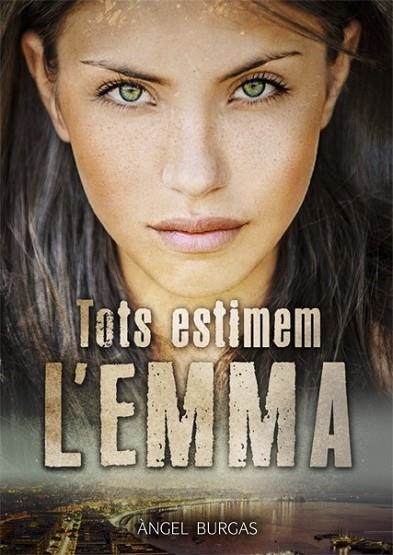 TOTS ESTIMEM L'EMMA | 9788424663254 | BURGAS, ANGEL | Llibreria Drac - Librería de Olot | Comprar libros en catalán y castellano online