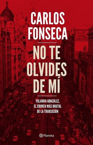 NO TE OLVIDES DE MÍ | 9788408186960 | FONSECA, CARLOS | Llibreria Drac - Llibreria d'Olot | Comprar llibres en català i castellà online