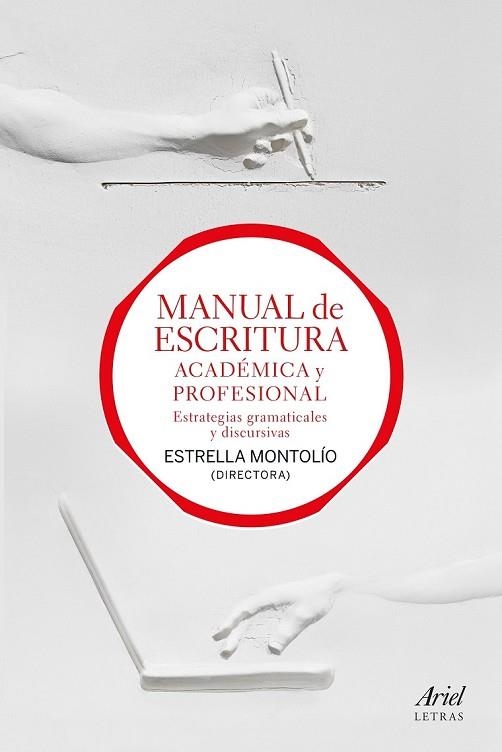 MANUAL DE ESCRITURA ACADÉMICA Y PROFESIONAL (VOL. I Y II) | 9788434427990 | MONTOLÍO, ESTRELLA | Llibreria Drac - Llibreria d'Olot | Comprar llibres en català i castellà online