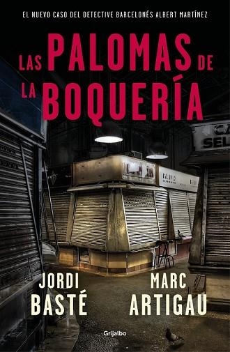 PALOMAS DE LA BOQUERÍA, LAS | 9788425356322 | BASTÉ, JORDI; ARTIGAU, MARC | Llibreria Drac - Llibreria d'Olot | Comprar llibres en català i castellà online