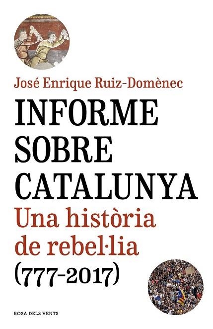 INFORME SOBRE CATALUNYA | 9788416930821 | RUIZ-DOMÈNEC, JOSÉ ENRIQUE | Llibreria Drac - Librería de Olot | Comprar libros en catalán y castellano online