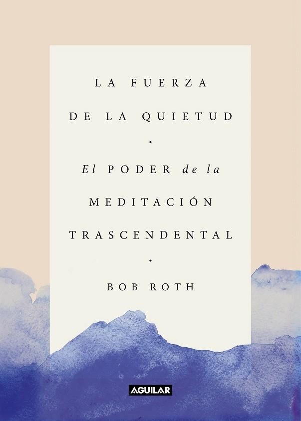 FUERZA DE LA QUIETUD, LA | 9788403517370 | ROTH, BOB | Llibreria Drac - Llibreria d'Olot | Comprar llibres en català i castellà online