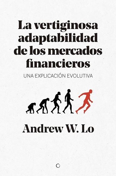 VERTIGINOSA ADAPTABILIDAD DE LOS MERCADOS FINANCIEROS, LA | 9788494627194 | LO, ANDREW W. | Llibreria Drac - Llibreria d'Olot | Comprar llibres en català i castellà online