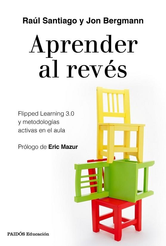 APRENDER AL REVÉS | 9788449334863 | SANTIAGO, RAÚL; BERGMANN, JON | Llibreria Drac - Llibreria d'Olot | Comprar llibres en català i castellà online