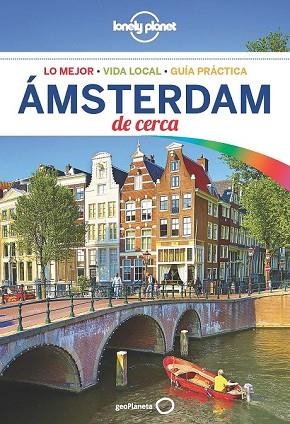 ÁMSTERDAM DE CERCA 2018 (LONELY PLANET) | 9788408185130 | LE NEVEZ, CATHERINE; BLASI, ABIGAIL | Llibreria Drac - Llibreria d'Olot | Comprar llibres en català i castellà online