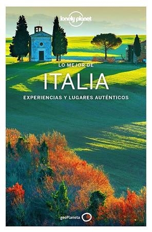 LO MEJOR DE ITALIA 2018 (LONELY PLANET) | 9788408185345 | BONETTO, CRISTIAN; DRAGICEVICH, PETER; GARWOOD, DUNCAN | Llibreria Drac - Llibreria d'Olot | Comprar llibres en català i castellà online