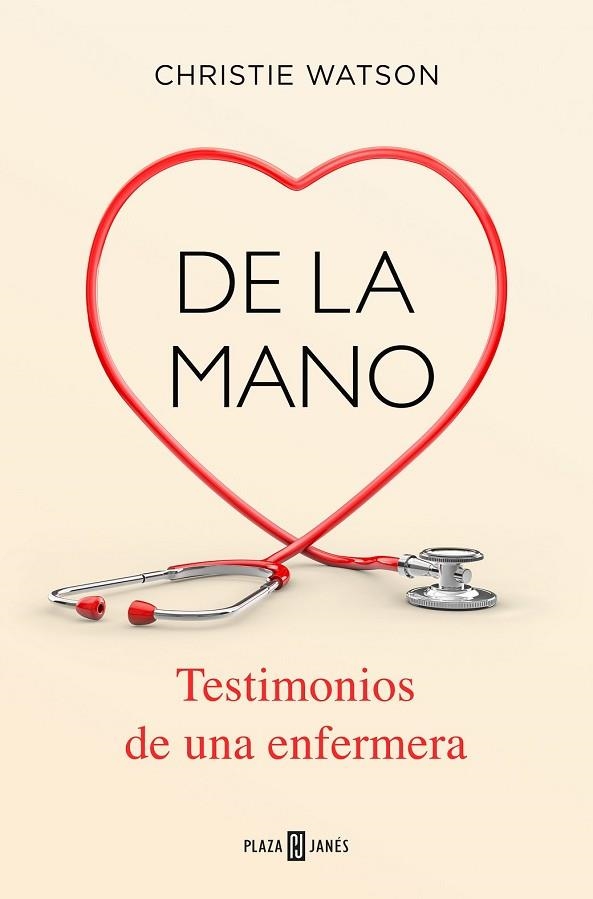 DE LA MANO. TESTIMONIOS DE UNA ENFERMERA | 9788401020483 | WATSON, CHRISTIE | Llibreria Drac - Llibreria d'Olot | Comprar llibres en català i castellà online