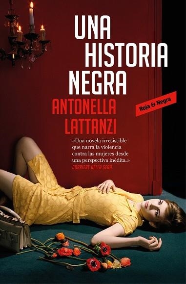 HISTORIA NEGRA, UNA | 9788417125523 | LATTANZI, ANTONELLA | Llibreria Drac - Llibreria d'Olot | Comprar llibres en català i castellà online