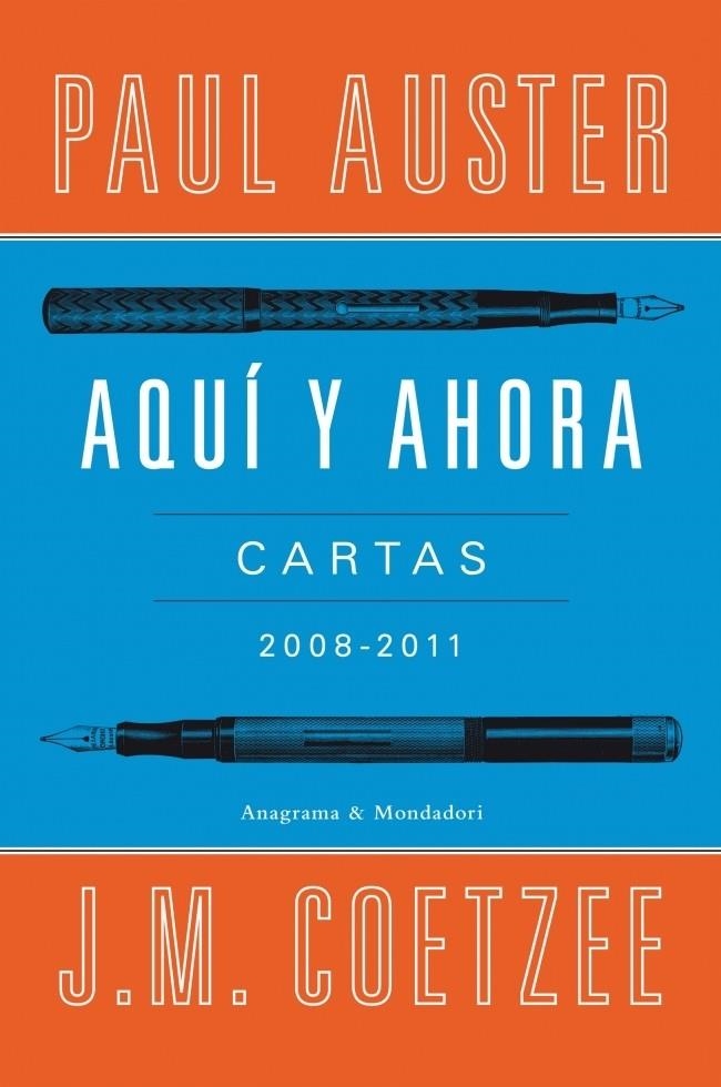 AQUI Y AHORA. CARTAS 2008-2011 | 9788439726326 | AUSTER, PAUL; COETZE, J. M. | Llibreria Drac - Llibreria d'Olot | Comprar llibres en català i castellà online