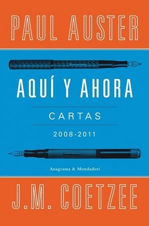 AQUI Y AHORA. CARTAS 2008-2011 | 9788439726326 | AUSTER, PAUL; COETZE, J. M. | Llibreria Drac - Llibreria d'Olot | Comprar llibres en català i castellà online