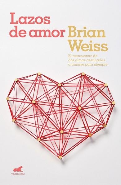 LAZOS DE AMOR | 9788416076604 | WEISS, BRIAN | Llibreria Drac - Llibreria d'Olot | Comprar llibres en català i castellà online