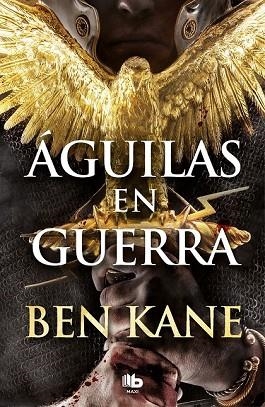 ÁGUILAS EN GUERRA (ÁGUILAS DE ROMA 1) | 9788490706688 | KANE, BEN | Llibreria Drac - Llibreria d'Olot | Comprar llibres en català i castellà online