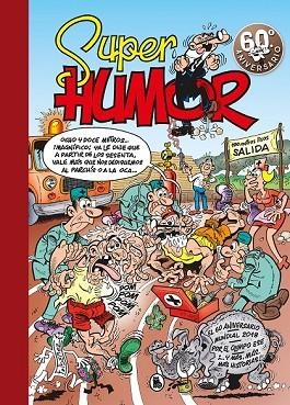 60º ANIVERSARIO, EL (SÚPER HUMOR MORTADELO 63) | 9788402421449 | IBÁÑEZ, FRANCISCO | Llibreria Drac - Llibreria d'Olot | Comprar llibres en català i castellà online