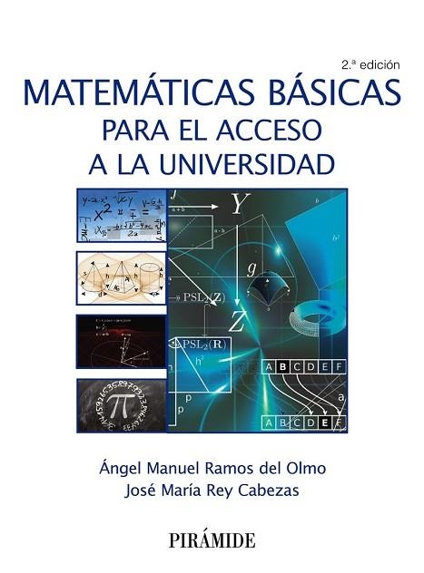 MATEMÁTICAS BÁSICAS PARA EL ACCESO A LA UNIVERSIDAD | 9788436837100 | RAMOS, ÁNGEL MANUEL; REY, JOSÉ MARÍA | Llibreria Drac - Llibreria d'Olot | Comprar llibres en català i castellà online