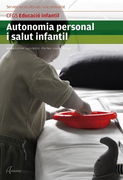 AUTONOMIA PERSONAL I SALUT INFANTIL | 9788415309802 | M. PALOMAR, L. MUÑOZ, P. | Llibreria Drac - Llibreria d'Olot | Comprar llibres en català i castellà online