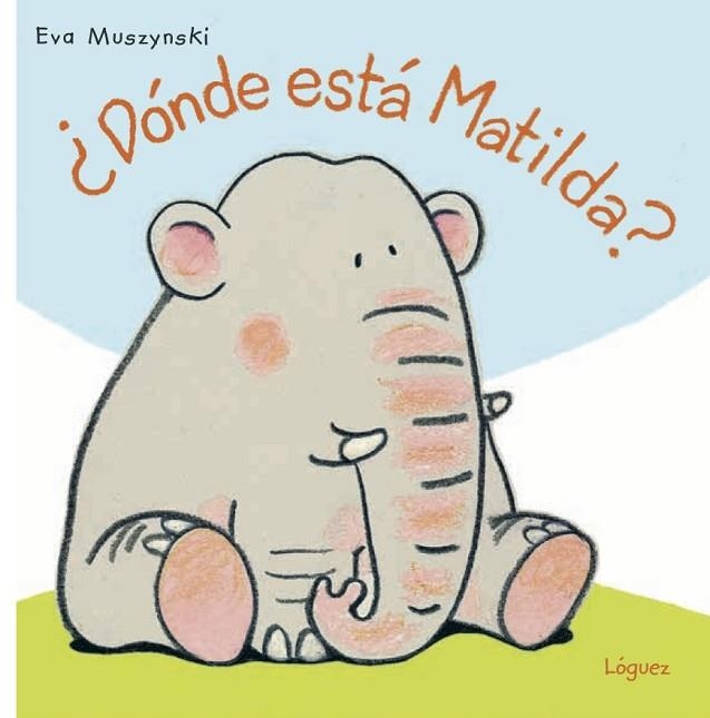 DÓNDE ESTÁ MATILDA | 9788494818325 | MUSZYNSKI, EVA | Llibreria Drac - Llibreria d'Olot | Comprar llibres en català i castellà online