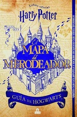 HARRY POTTER. MAPA DEL MERODEADOR GUIA DE HOGWARTS | 9788893674201 | Llibreria Drac - Llibreria d'Olot | Comprar llibres en català i castellà online