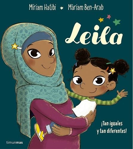 LEILA | 9788408194040 | HATIBI, MÍRIAM; BEN-ARAB CANELA, MÀRIAM | Llibreria Drac - Llibreria d'Olot | Comprar llibres en català i castellà online