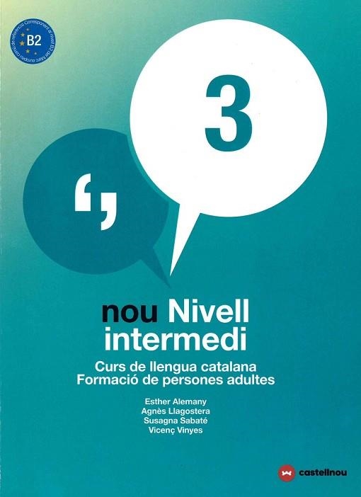 NOU NIVELL INTERMEDI 3 + QUADERN D'ACTIVITATS | 9788417406042 | ALEMANY, ESTHER; LLAGOSTERA, AGNÈS; SABATÉ, SUSAGNA | Llibreria Drac - Llibreria d'Olot | Comprar llibres en català i castellà online