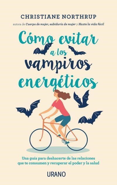 CÓMO EVITAR A LOS VAMPIROS ENERGÉTICOS | 9788416720408 | NORTHRUP, CHRISTIANE | Llibreria Drac - Librería de Olot | Comprar libros en catalán y castellano online