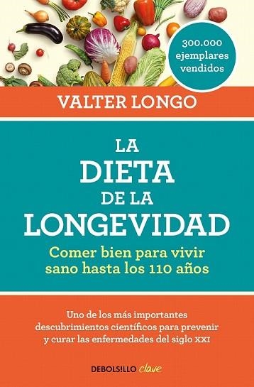 DIETA DE LA LONGEVIDAD, LA | 9788466344401 | LONGO, VALTER | Llibreria Drac - Llibreria d'Olot | Comprar llibres en català i castellà online