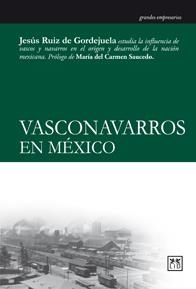 VASCONAVARROS EN MEXICO | 9786077610519 | RUIZ, JESUS | Llibreria Drac - Llibreria d'Olot | Comprar llibres en català i castellà online