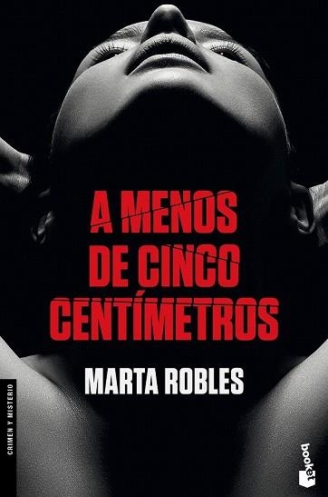 A MENOS DE CINCO CENTÍMETROS | 9788467053234 | ROBLES, MARTA | Llibreria Drac - Llibreria d'Olot | Comprar llibres en català i castellà online