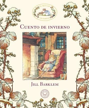 CUENTO DE INVIERNO (EL SETO DE LAS ZARZAS) | 9788417059903 | BARKLEM, JILL | Llibreria Drac - Llibreria d'Olot | Comprar llibres en català i castellà online