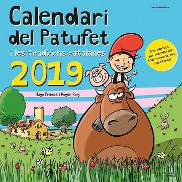 CALENDARI DEL PATUFET I LES TRADICIONS CATALANES 2019 | 9788490347560 | ROIG, ROGER | Llibreria Drac - Llibreria d'Olot | Comprar llibres en català i castellà online