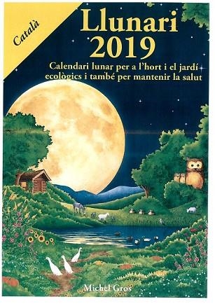 LLUNARI 2019 | 9788494871900 | GROS, MICHEL | Llibreria Drac - Llibreria d'Olot | Comprar llibres en català i castellà online