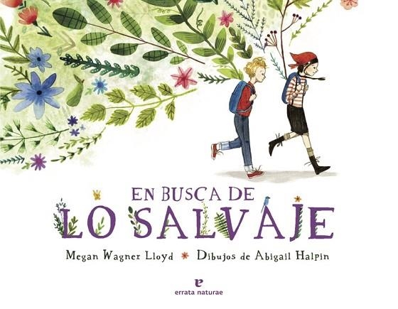 EN BUSCA DE LO SALVAJE (PEQUEÑOS SALVAJES) | 9788416544790 | WAGNER, MEGAN  | Llibreria Drac - Llibreria d'Olot | Comprar llibres en català i castellà online