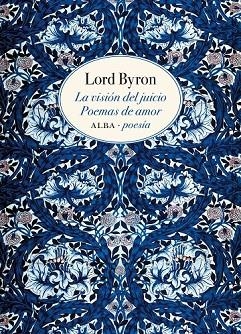 VISIÓN DEL JUICIO, LA. POEMAS DE AMOR | 9788490654255 | BYRON, LORD | Llibreria Drac - Llibreria d'Olot | Comprar llibres en català i castellà online