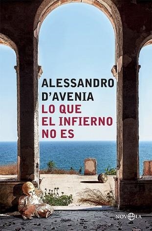 LO QUE EL INFIERNO NO ES | 9788491643678 | D'AVENIA, ALESSANDRO | Llibreria Drac - Librería de Olot | Comprar libros en catalán y castellano online