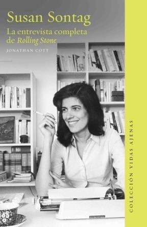 SUSAN SONTAG: LA ENTREVISTA COMPLETA DE ROLLING STONE | 9789563142884 | COTT, JONATHAN | Llibreria Drac - Llibreria d'Olot | Comprar llibres en català i castellà online