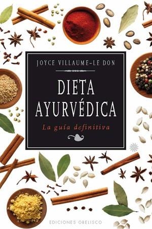 DIETA AYURVÉDICA | 9788497777438 | VILLAUME-LE DON, JOYCE | Llibreria Drac - Llibreria d'Olot | Comprar llibres en català i castellà online