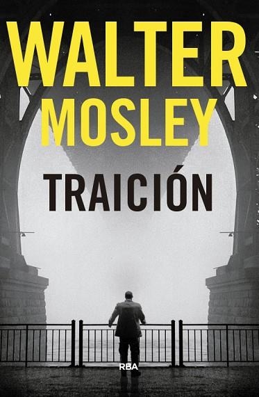 TRAICIÓN (PREMIO NOVELA POLICIACA 2018) | 9788490569559 | MOSLEY, WALTER | Llibreria Drac - Librería de Olot | Comprar libros en catalán y castellano online